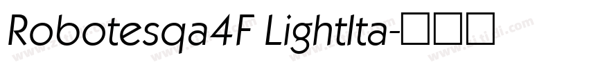 Robotesqa4F LightIta字体转换